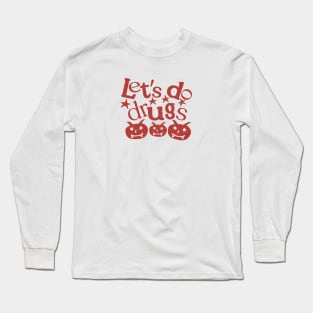 Bad Idea Long Sleeve T-Shirt